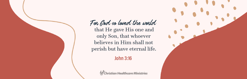 Healing Scriptures – John 3-16-17
